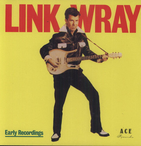 Link Wray: Early Recordings {Vinyl LP}