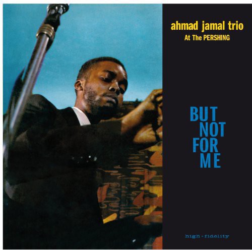 Ahmad Jamal: Live at the Pershing Lounge 1958 {Vinyl LP}