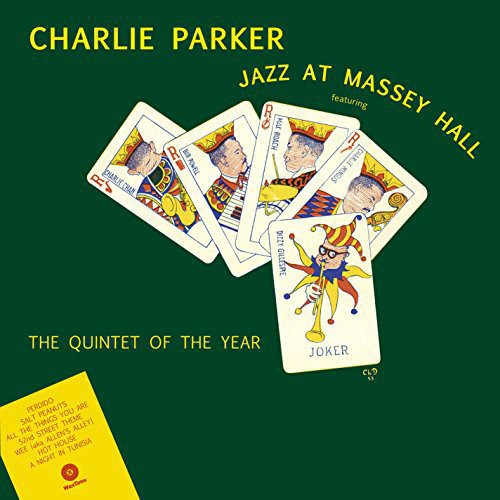 Charlie Parker: Jazz at Massey Hall {Vinyl LP}