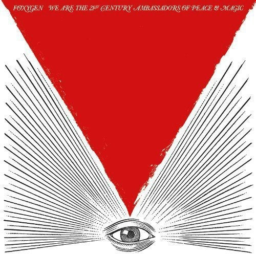 Foxygen: We Are The 21st Century Ambassadors Of Peace and Magic {Vinyl LP}