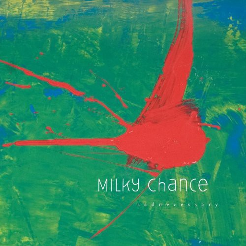 Milky Chance: Sadnecessary {Vinyl LP}