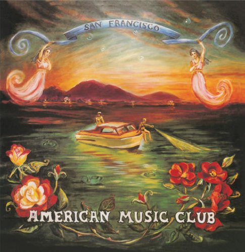 American Music Club: San Francisco {Vinyl LP}
