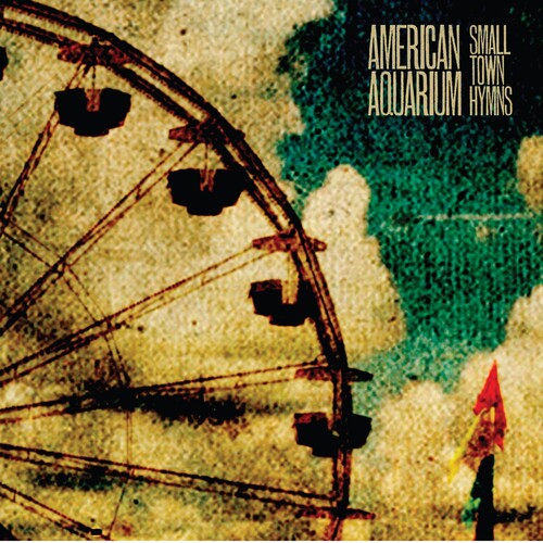 American Aquarium: Small Town Hymns {Vinyl LP}