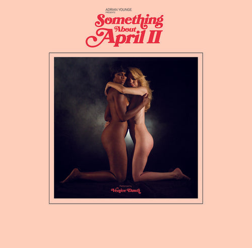 Adrian Younge Presents Venice Dawn: Something About April Part 2 {Vinyl LP}