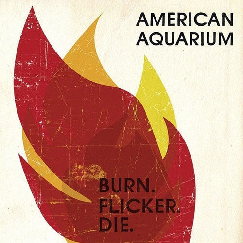 American Aquarium: Burn.flicker.die {Vinyl LP}