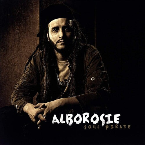 Alborosie: Soul Pirate {Vinyl LP}