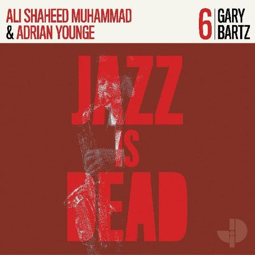 Ali Shaheed Muhammad & Adrian Younge: Gary Bartz Jid006 {Vinyl LP}