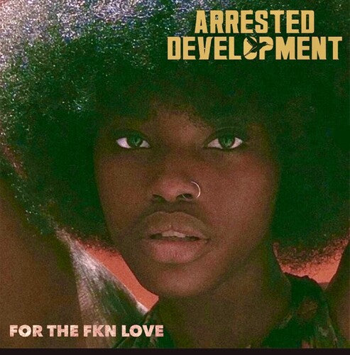 Arrested Development: For The Fkn Love {Vinyl LP}