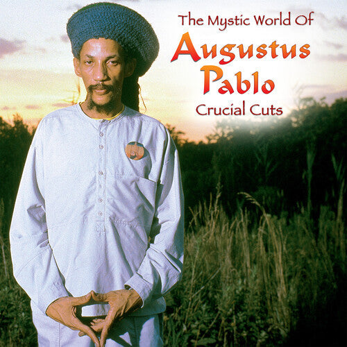 Augustus Pablo: The Mystical World of Augustus Pablo: Crucial Cuts {Vinyl LP}