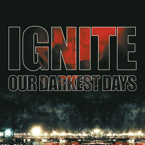 Ignite: Our Darkest Days {Vinyl LP}