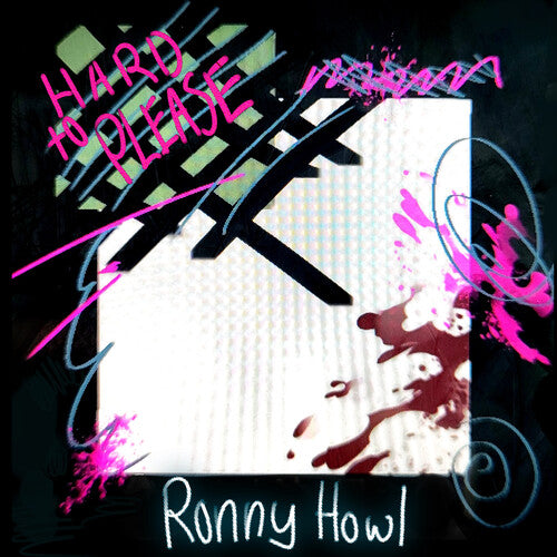 Ronny Howl: Hard To Please {Vinyl LP}
