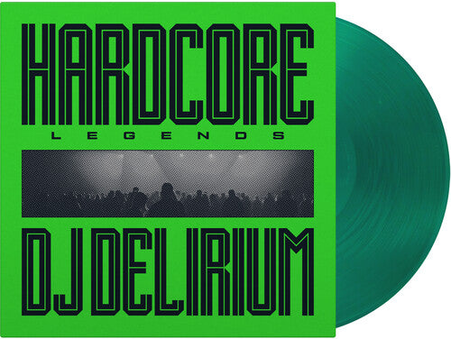 DJ Delirium: Hardcore Legends - Limited 180-Gram Translucent Green Colored Vinyl {Vinyl LP}
