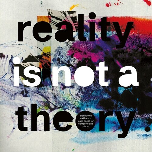 Fell, Mark / Thomas, Pat: Reality Is Not A Theory {Vinyl LP}