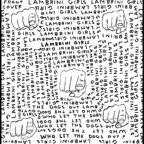 Lambrini Girls: Who Let The Dogs Out (limited Slutcore Version For Kids Who Can't Read Good) {Vinyl LP}
