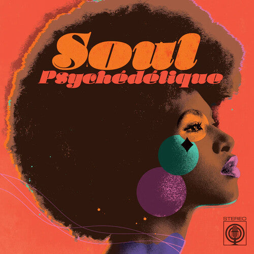 Various Artists: Soul Psychedelique (The Sounds of Psychedelic Soul & Funk 1967-2024) (Various Artists) {Vinyl LP}