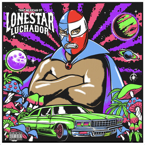 That Mexican Ot: Lonestar Luchador {Vinyl LP}