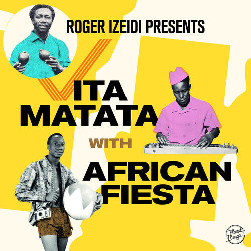 African Fiesta: Roger Izeidi Presents Vita Matata with African Fiesta {Vinyl LP}