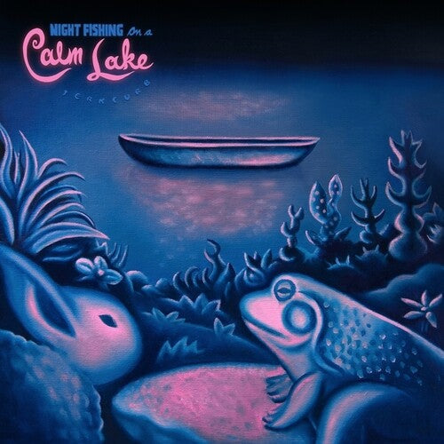 Jerkcurb: Night Fishing On A Calm Lake {Vinyl LP}