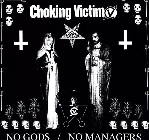Choking Victim: No Gods No Managers {Vinyl LP}